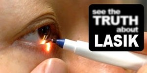 See the truth about LASIK